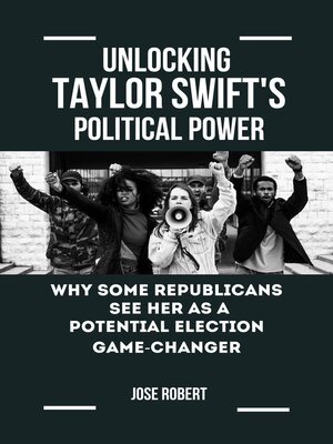 cover image of Unlocking Taylor Swift's Political Power